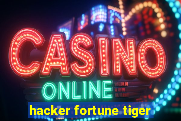 hacker fortune tiger